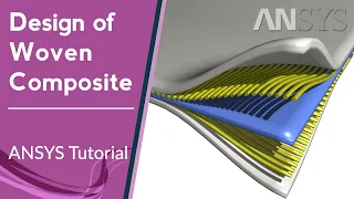 ⭐ Design of Woven Composites | ANSYS Tutorial