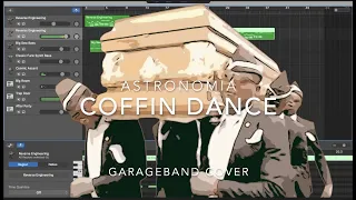 Astronomia | Coffin Dance | Garageband cover