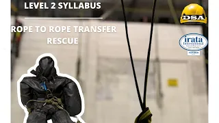 IRATA LEVEL 2 TRAINING: ROPE TRANSFER RESCUE