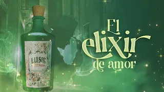 El Elixir de Amor 2022