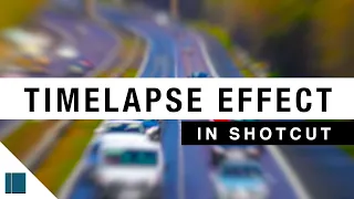 Shotcut Speed Up Video | Timelapse Effect in Shotcut