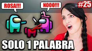 AMONG US PERO SOLO PUEDES DECIR 1 PALABRA! 😅 Y Partidas Among Us Votos Ocultos 😂 Sandra Cires Play