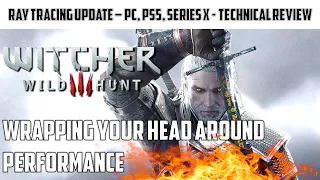 The Witcher 3: Ray Tracing Update Full comparison PC, PS5, Series X - Complete Technical Review