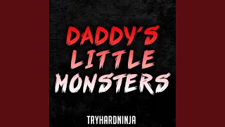 Daddy's Little Monsters (feat. Jordan Lacore)