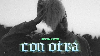 SEVEN KAYNE - CON OTRA