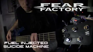 Fear Factory - Fuel Injected Suicide Machine Bass Cover