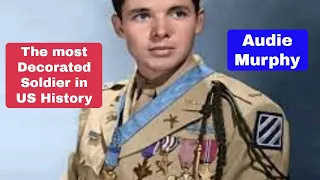 Audie Murphy America's Most Decorated Soldier