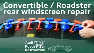 How to repair peeling roadster rear glass window (suction clamps) DIY guide Audi TT Mk1 Convertible