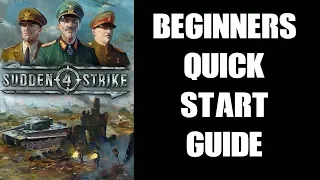 Sudden Strike 4 On PS4: Beginners Quick Start Guide