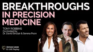 LIFE FORCE | Breakthroughs in Precision Medicine with Tony Robbins, Dr. David Sinclair & Serena Poon