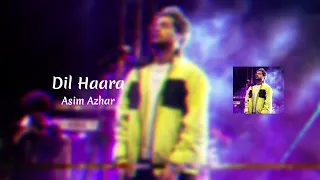 Dil Haara | Mannat Murad OST | Asim Azhar | Har Pal Geo | Audio + Lyrics