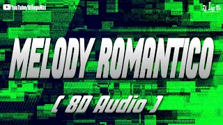 Melody Romântico 2021 (Áudio 8D) - DJ Iago (Ouça Com Fone)