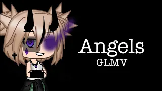 Angels || GLMV || + new intro || sorry it’s late TwT ||