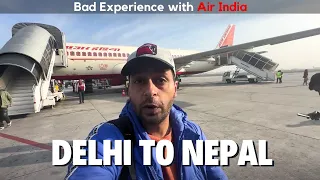 Flying From Delhi To Kathmandu, Nepal | Bad Experience With Air India