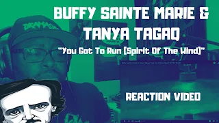 Buffy Sainte-Marie & Tanya Tagaq "You Got To Run (Spirit Of The Wind)"  REACTION VIDEO