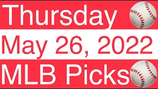 MLB Picks (5-26-22) Thursday Baseball Free Sports Betting Predictions & Starting Pitcher Probables
