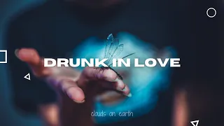 Beyonce - Drunk In Love (Clean - Lyrics) ft. Jay Z