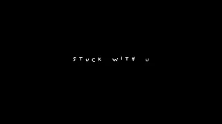 Ariana Grande & Justin Bieber - Stuck with U (One Hour)