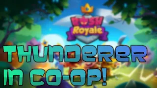 Thunderer in Co-op Rush Royale Gameplay! Bedlam is EVIL!