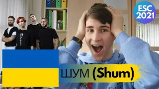 🇺🇦 ШУМ (Shum) - Go A Reaction Eurovision 2021 Ukraine 🇺🇦