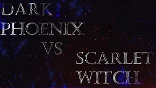 Dark Phoenix Vs Scarlet Witch| VFX