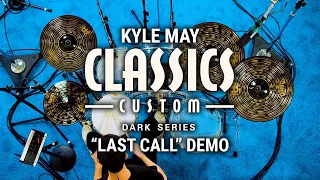 Meinl Cymbals - Classics Custom Dark - Kyle May "Last Call" Demo