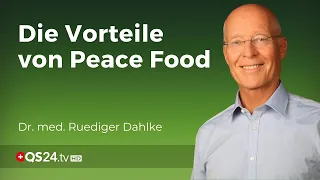 Peace Food: Die Ernährung des Friedens | Dr. med. Rüdiger Dahlke | Naturmedizin | QS24