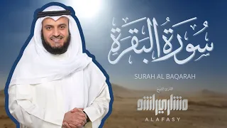 Surah Al-Baqarah Mishary Rashid Alafasy سورة البقرة | الشيخ مشاري راشد العفاسي