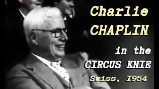 CHARLIE CHAPLIN at the CIRCUS KNIE, Switzerland (1954)