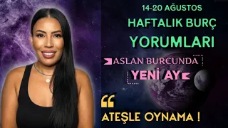 Nurcan Vecigün ile 14-20 Ağustos Haftası Burç  Yorumları