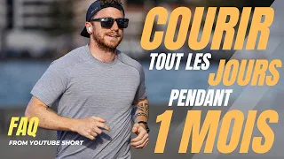 Courir tout les jours pendant 1 mois - FAQ