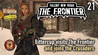 Fallout: New Vegas | Bittercup visits The Frontier | Crusaders | Modded Hardcore Mode  | Part 21