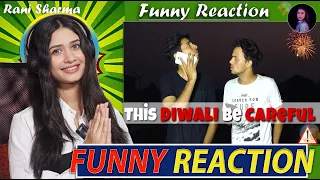 THIS DIWALI BE CAREFUL   @Round2hell    R2H | Reaction | Rani Sharma