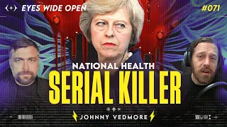 The NHS: Free at the Point of Murder with Johnny Vedmore | #071