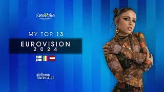 🇸🇪 eurovision 2024 - MY TOP 13 WITH COMMENTS 💬 (new: 🇫🇮🇮🇹🇱🇻) | girlbossESC