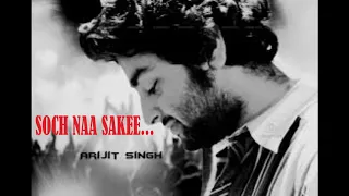 (Lyrics) SOCH NA SAKE' Video | AIRLIFT | Akshay Kumar, Nimrat Kaur | Arijit Singh, Tulsi Kumar