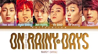 BEAST - On Rainy Days Lyrics (비스트 - 비가 오는 날엔 가사) [Color Coded Han/Rom/Eng]