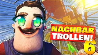 DEN NACHBARN TROLLEN 6.0! (Hello Neighbor: Trollversion)