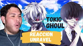 Reacción al opening 1 de tokio ghoul UNRAVEL