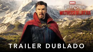 Doutor Estranho no Multiverso da Loucura | Marvel Studios | Trailer Oficial Dublado