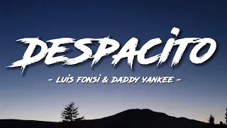 Luis Fonsi - Despacito (Lyrics / Lyric video) ft. Daddy Yankee