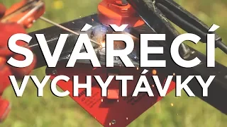 Vychytávky na sváření