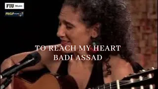 To reach my heart - Badi Assad