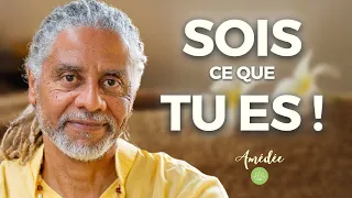 Sois ce que tu es !