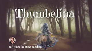 The Story of THUMBELINA / Bedtime Story to Relax & Sleep