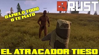 RUST (SOLO) #70 "EL ATRACADOR TIESO" | GAMEPLAY ESPAÑOL