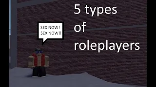 5 Types of Roleplayers (part 1)
