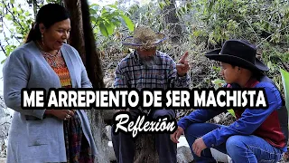 ME ARREPIENTO DE SER MACHISTA Reflexión