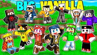 CI SIAMO RIUNITI NELLA BIG VANILLA PER UN GIORNO! - MINECRAFT