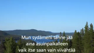 Kari Tapio - Mun sydämeni tänne jää (Lyrics)
